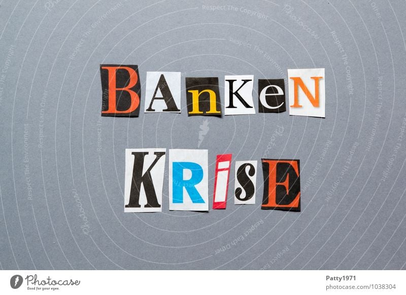 Bankenkrise Kapitalwirtschaft Geldinstitut Printmedien Zeitung Zeitschrift Zeichen Schriftzeichen Typographie Gesellschaft (Soziologie) Krise Politik & Staat