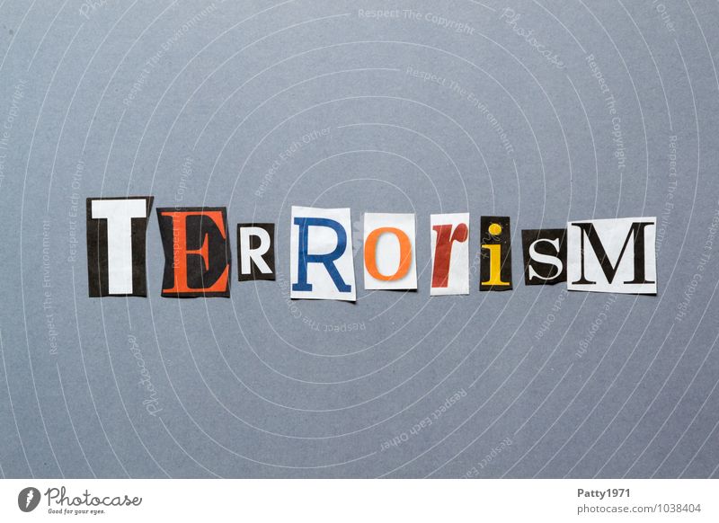 Terrorism Printmedien Zeitung Zeitschrift Zeichen Schriftzeichen Typographie bedrohlich Angst Entsetzen Aggression Gewalt Hass Gesellschaft (Soziologie)