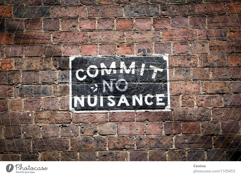 Commit no nuisance Haus Mauer Kunst Melbourne Australien Stadt Bauwerk Gebäude Wand Fassade Stein Backstein Zeichen Schriftzeichen Schilder & Markierungen