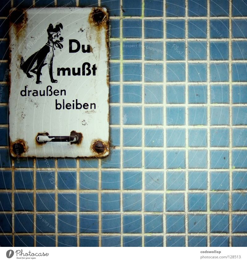 outsider aussperren Image Verhaltensregel Deprivation Emaille Emailleschild Leitfaden Hund Einkaufszentrum Rust Akzeptanz Grenze Regelung Fußgängerzone