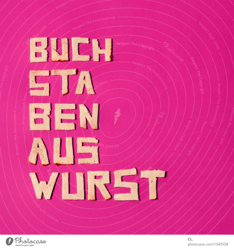 gerne auch mal sinnlos Lebensmittel Fleisch Wurstwaren Ernährung Schriftzeichen trashig rosa ästhetisch Design innovativ Inspiration Kreativität Langeweile