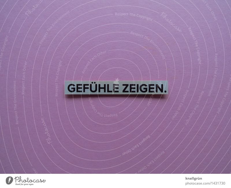 GEFÜHLE ZEIGEN. Schriftzeichen Schilder & Markierungen Kommunizieren eckig grau rosa schwarz Gefühle Farbfoto Studioaufnahme Menschenleer Textfreiraum links