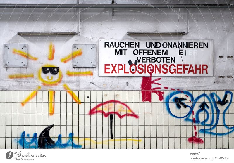 verboten ist: Freude Sonne Industrie Schilder & Markierungen Hinweisschild Warnschild Graffiti zeichnen alt authentisch rebellisch mehrfarbig Kitsch skurril