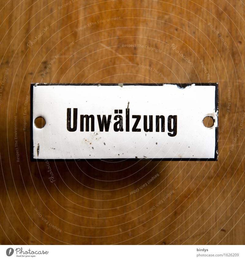 " Umwälzung ", Schrift auf einem alten Emailschild, Türschild Emailleschild Wandel & Veränderung Schriftzeichen Schilder & Markierungen Hinweisschild Warnschild