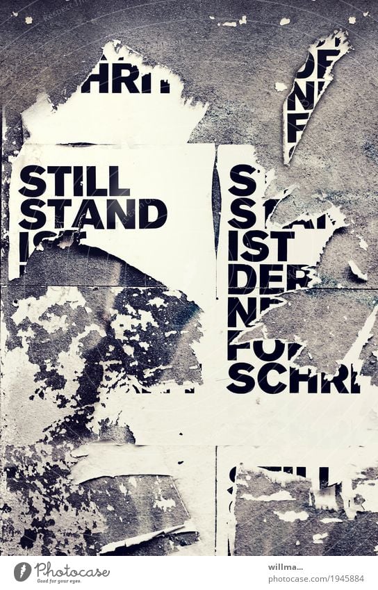 Stillstand ist der neue Fortschritt Schriftzeichen Text stagnierend provokant Wirtschaft Börse Plakat Politik & Staat Wachstum Wandel & Veränderung Werbung