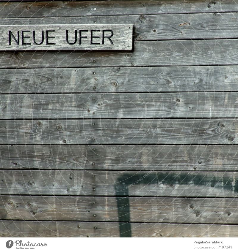 Neue Ufer II Freiheit Mauer Wand Dekoration & Verzierung Holz Zeichen Schriftzeichen Schilder & Markierungen Schutzschild eckig einfach einzigartig positiv grau