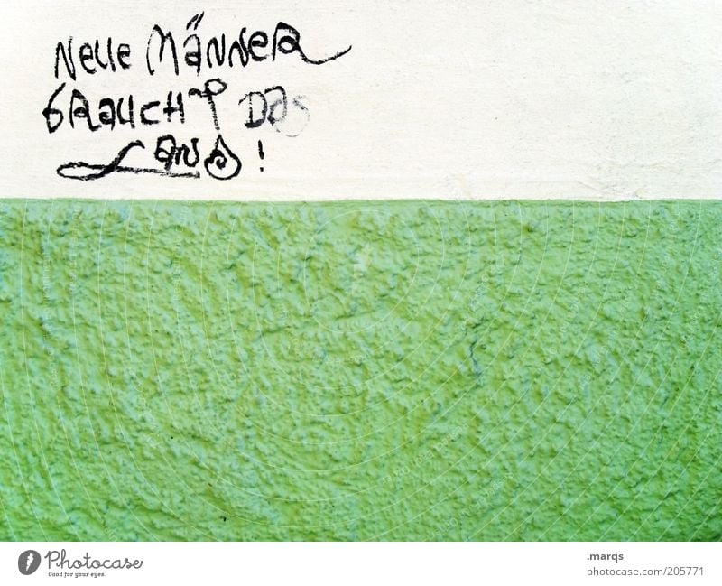 Ansage Lifestyle Mauer Wand Schriftzeichen Graffiti grün weiß Entschlossenheit Gesellschaft (Soziologie) Inspiration Konkurrenz Wandel & Veränderung Zukunft