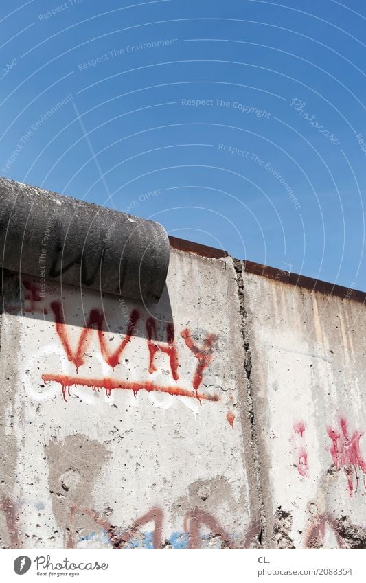 why Himmel Wolkenloser Himmel Schönes Wetter Berlin Hauptstadt Mauer Wand Sehenswürdigkeit Berliner Mauer Schriftzeichen Graffiti alt Unendlichkeit