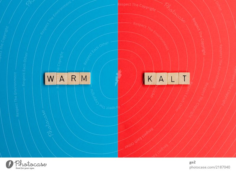 Warm / Kalt Spielen Schriftzeichen kalt Wärme blau rot Klima Sinnesorgane Konflikt & Streit Trennung Irritation Wandel & Veränderung Gegenteil unlogisch