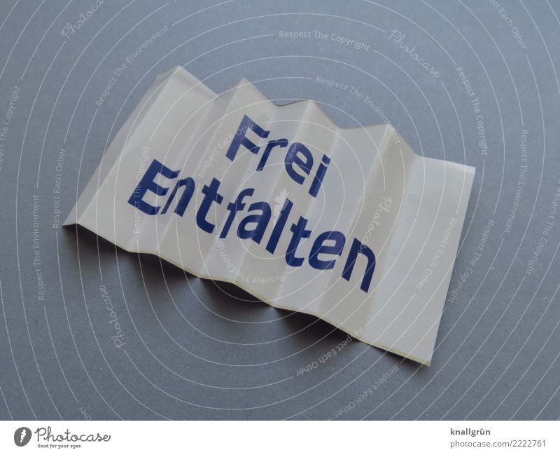 Frei Entfalten Schriftzeichen Schilder & Markierungen Kommunizieren eckig blau weiß Gefühle Zufriedenheit Neugier Erwartung einzigartig Leben Lebensfreude