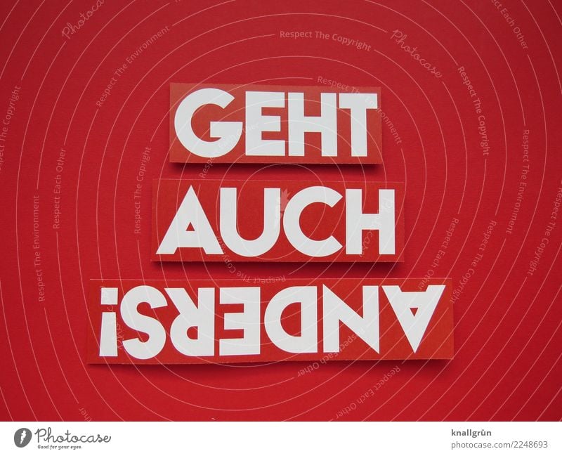 GEHT AUCH !SREDNA Schriftzeichen Schilder & Markierungen Kommunizieren rot weiß Gefühle Stimmung selbstbewußt Coolness rebellieren Farbfoto Studioaufnahme