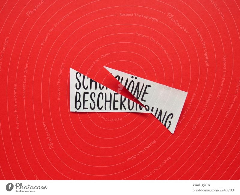 SCHÖNE BESCHERUNG Schriftzeichen Schilder & Markierungen Kommunizieren eckig kaputt Spitze rot schwarz weiß Gefühle Stimmung Neugier Hoffnung Sorge Enttäuschung