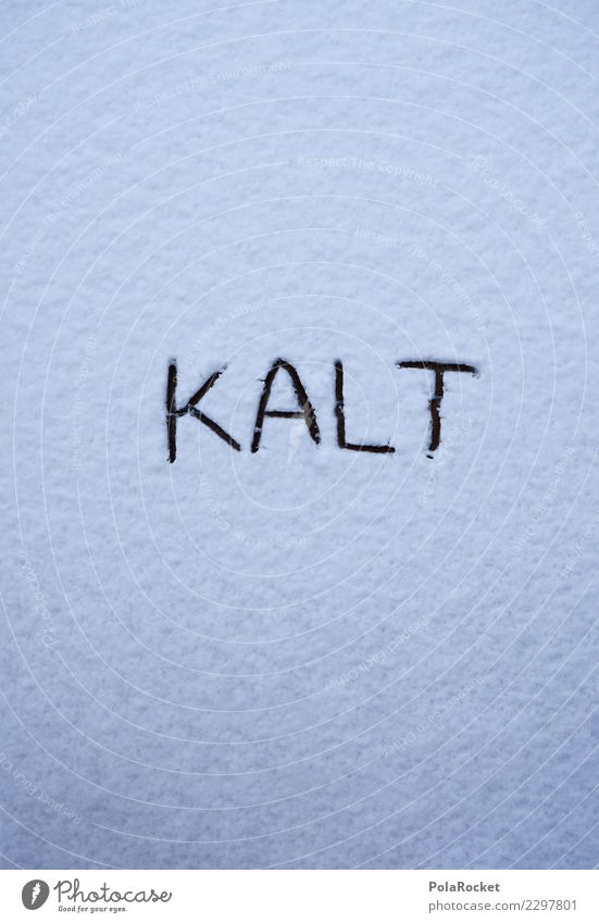 #S# KALT ! Umwelt Natur Gefühle Schnee Winter kalt Schneefall weiß Überraschung frieren Kreativität Beruf Winterdienst schreiben Wege & Pfade Schneeflocke