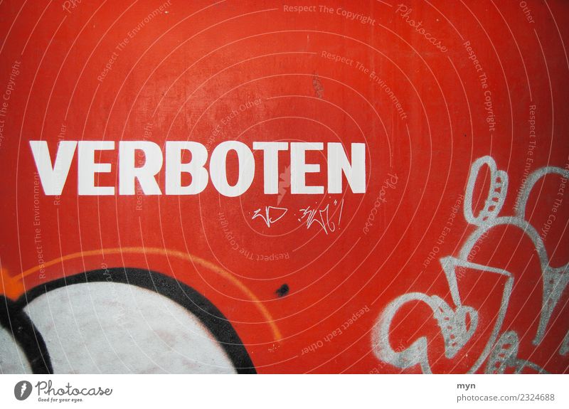 Verboten Mauer Wand Fassade Zeichen Schriftzeichen Hinweisschild Warnschild Graffiti Stadt rot Regel Gebotsschild Beton Rechtschaffenheit Misstrauen Ärger