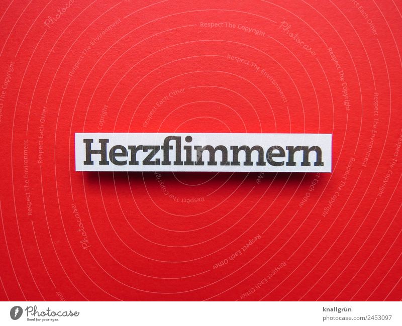 Herzflimmern Schriftzeichen Schilder & Markierungen Kommunizieren Zusammensein rot schwarz weiß Gefühle Glück Sympathie Freundschaft Liebe Verliebtheit Romantik