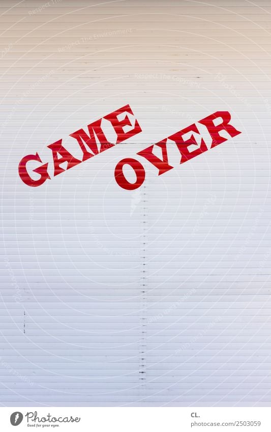 game over Spielen Glücksspiel Computerspiel Jahrmarkt Rollo Sichtschutz Schriftzeichen Schilder & Markierungen Hinweisschild Warnschild rot weiß Liebeskummer