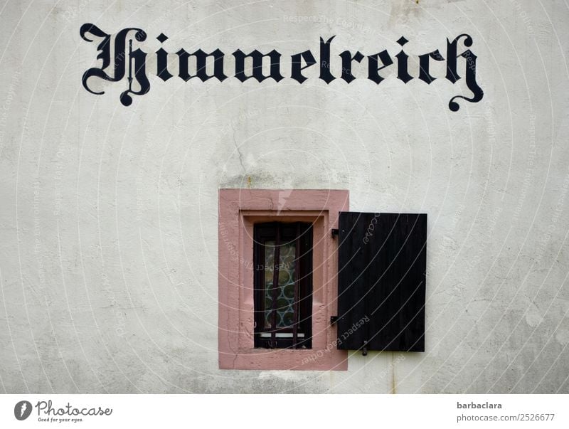 Grenzüberschreitung | zum Himmelreich Haus Gebäude Mauer Wand Fassade Fenster Schriftzeichen historisch Gefühle Religion & Glaube Symbole & Metaphern Farbfoto