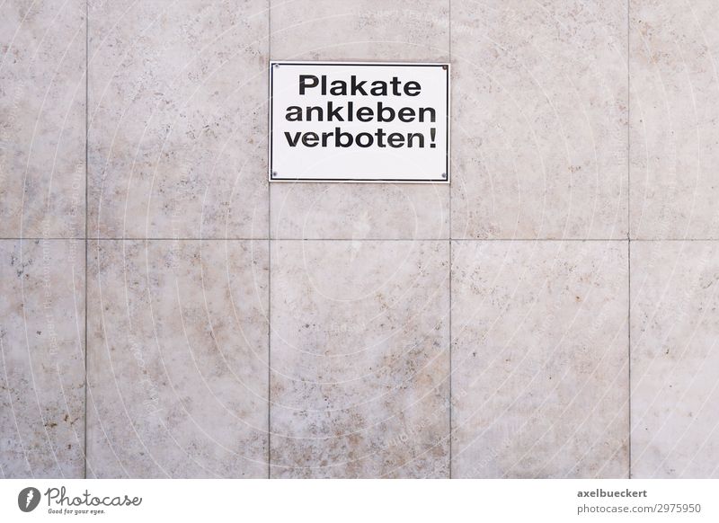 Plakate ankleben verboten Schild Mauer Wand Fassade Schilder & Markierungen Hinweisschild Warnschild Verbote plakate ankleben verboten Hintergrundbild