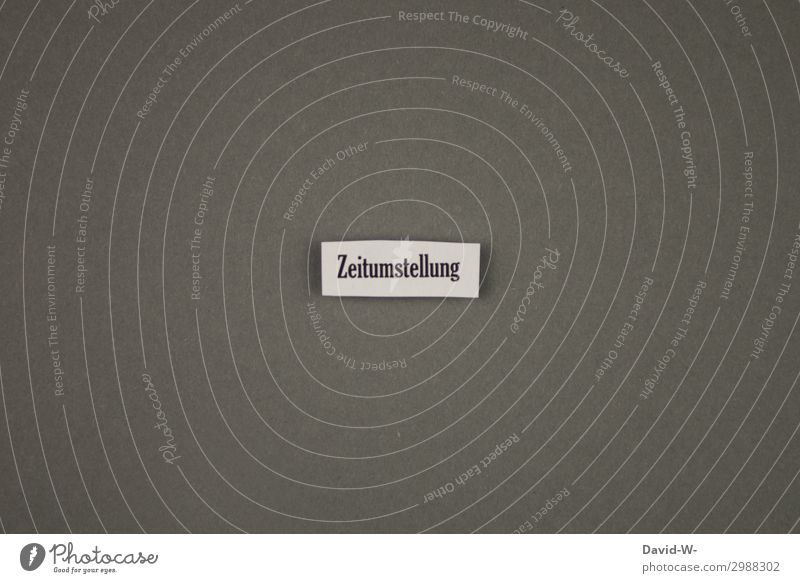 Zeitumstellung - Sommerzeit / Winterzeit Wort Ende Anfang Uhr grau