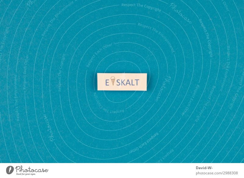 Eiskalt Kindererziehung Mensch Leben Kunst Kunstwerk Winter Klima Klimawandel Wetter schlechtes Wetter Frost Schnee Schneefall blau Speiseeis Wortspiel