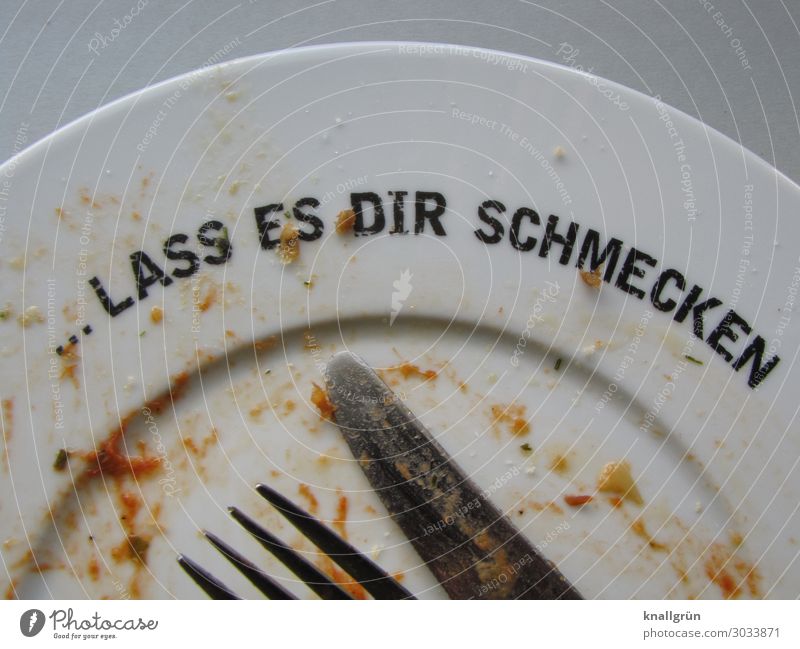 LASS ES DIR SCHMECKEN Ernährung Mittagessen Abendessen Geschirr Teller Besteck Messer Gabel Schriftzeichen Essen Kommunizieren dreckig frisch Gesundheit lecker