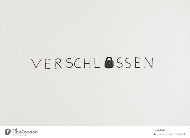 verschlossen Lifestyle elegant Stil Design Mensch Leben Kunst geschlossen Schloss Wort Wortspiel Idee Kreativität außergewöhnlich Zeichnung lustig schreiben