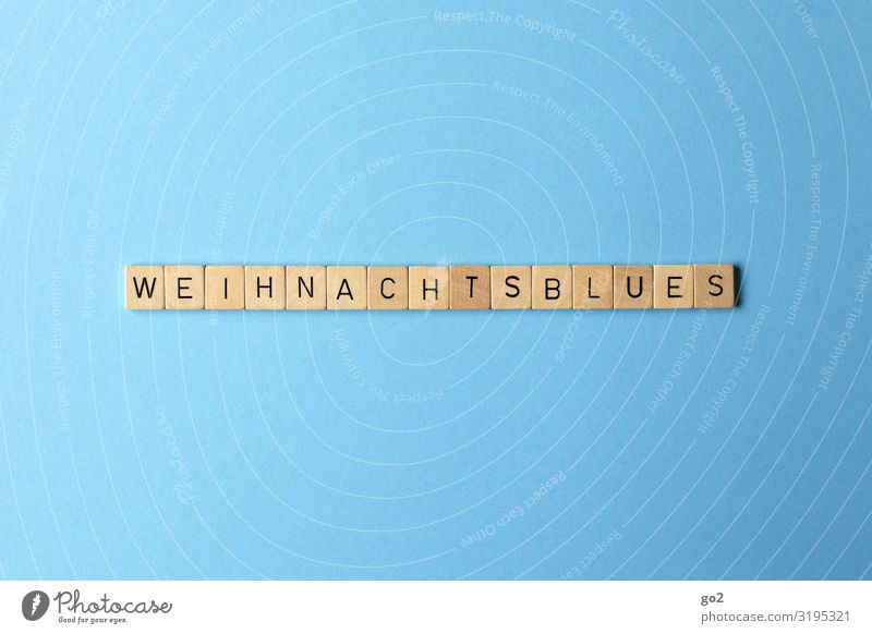 Weihnachtsblues Spielen Weihnachten & Advent Schriftzeichen blau Gefühle Traurigkeit Sehnsucht Enttäuschung Einsamkeit Stress Gesellschaft (Soziologie) Blues