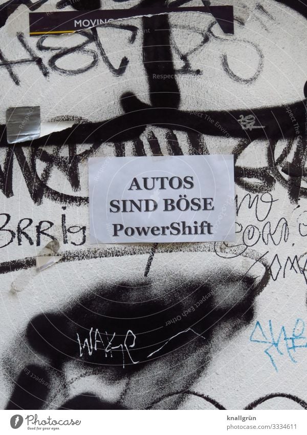 AUTOS SIND BÖSE Mauer Wand Schriftzeichen Schilder & Markierungen Graffiti Kommunizieren dreckig schwarz weiß Gefühle Stimmung Verantwortung vernünftig