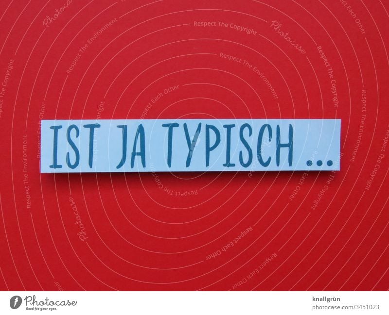 Ist ja typisch Klischee Schubladendenken Kommunizieren Kommunikation Schriftzeichen Buchstaben Wort Satz Typographie Text Sprache Lateinisches Alphabet Letter