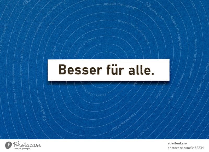 Schriftzug „Besser für alle“auf blauem Hintergrund besser Gemeinschaft Schutz Menschenleer Schriftzeichen Text Buchstaben Wort Hintergrund neutral