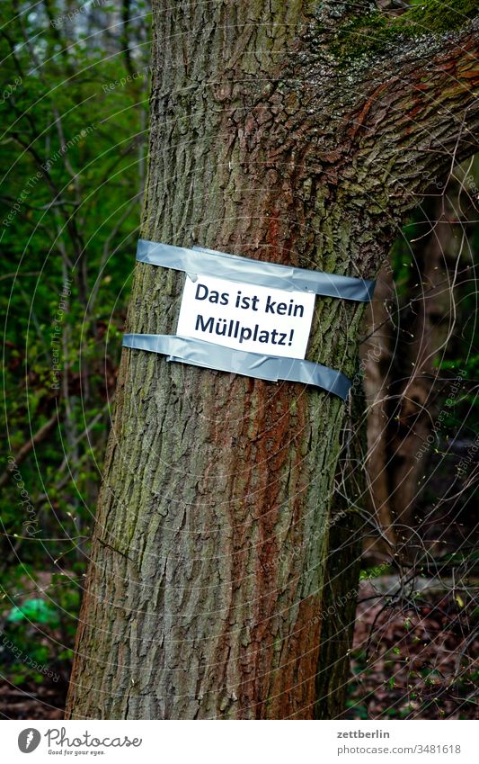 Das ist kein Müllplatz! müll müllplatz schild verbot entsorgung müllentsorgung ordnung ordnungswidrigkeit umweltverschmutzung warnung vorurf menschenleer