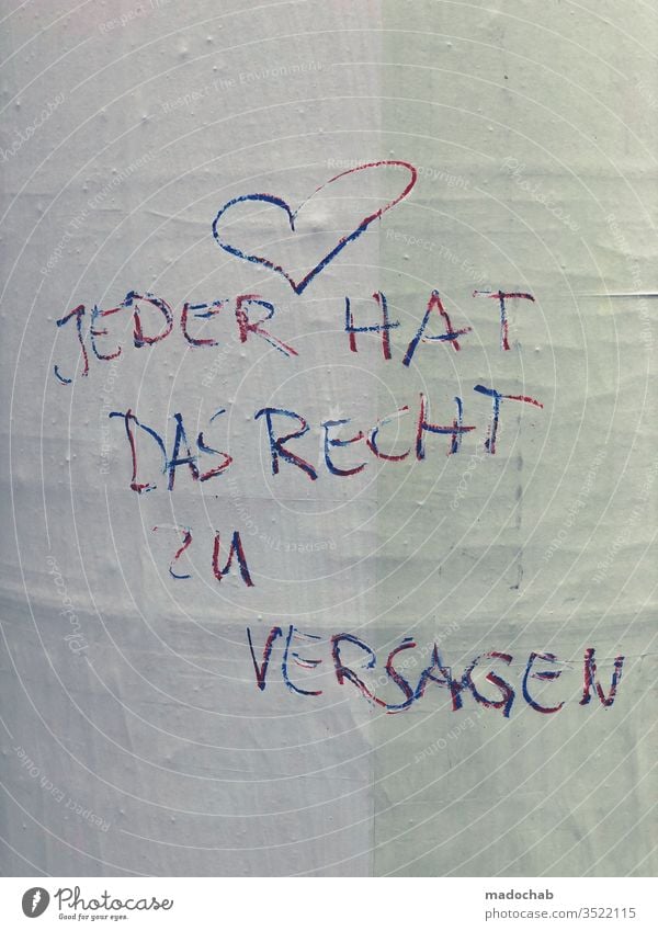 Jeder hat das Recht zu versagen Graffiti Spruch Schmiererei Weisheit Mut Klugheit klug schlau Lehre Außenaufnahme Wand Schriftzeichen Fassade Buchstaben