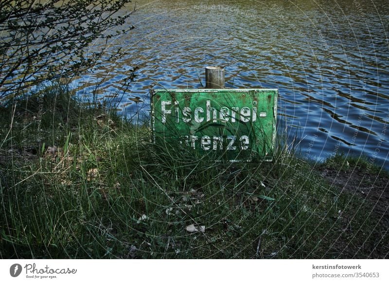 Fischereigrenze am Weiher #Schriftzug #Buch Buchstaben #Wort #Text #Schild #Schilder Schilder & Markierungen #Sprache #Mitteilung #Komm Kommunikation