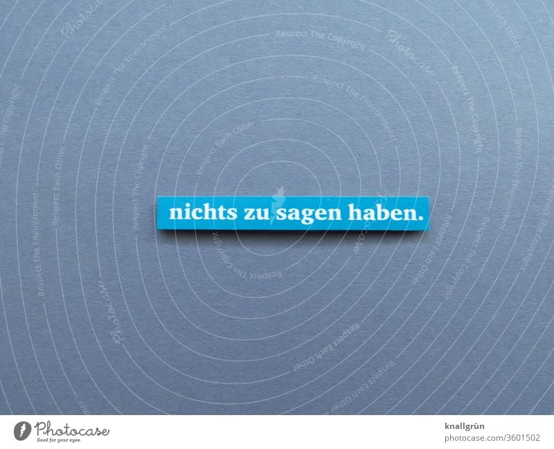 Nichts zu sagen haben. schweigen Ablehnung Traurigkeit ruhig Einsamkeit Denken Trauer nachdenken stille Gedanke Stimmung Buchstaben Wort Satz Letter Gefühle