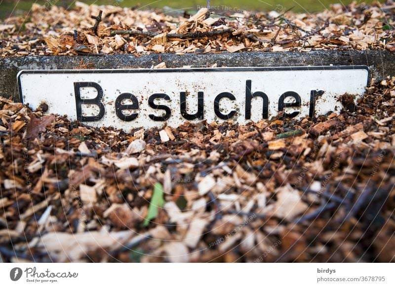 zugeschüttetes Schild  "Besucher " , Besucherparkplatz Schilder & Markierungen verschüttet Blechschild Schriftzeichen Hinweisschild Parkplatz Geschäft Firma