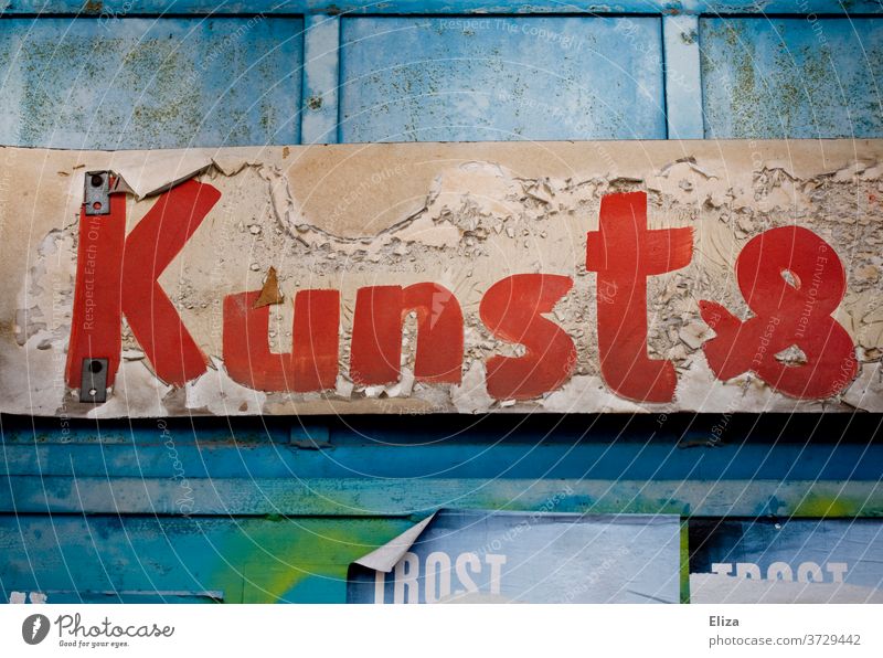 Kunst und. Schild künstlerisch Atelier Aussellung Kreativität Künstler bunt Buchstaben Design Freizeit & Hobby Schrift geschrieben Galerie alt Kunstwerk kreativ