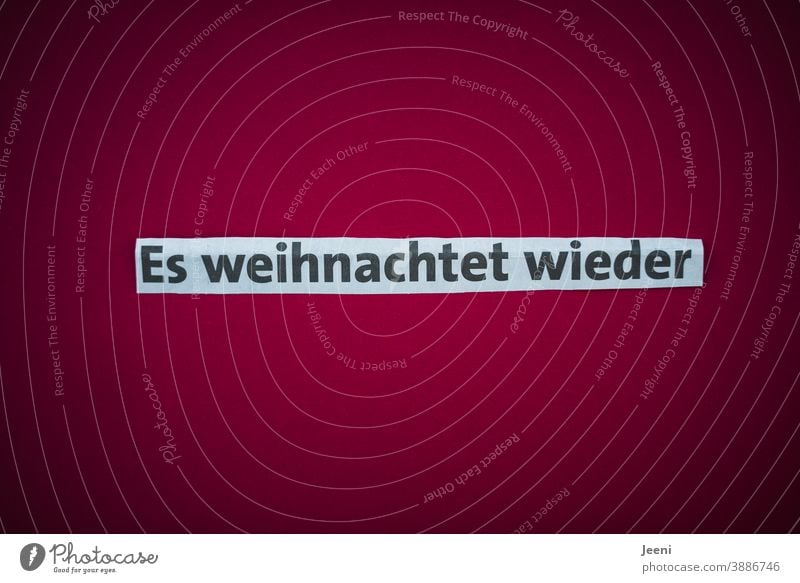 Es weihnachtet wieder Weihnachten Weihnachten & Advent Wort Text Typographie Heiligabend Vorfreude Bescherung Christkind Geschenk Geschenke Weihnachtsabend