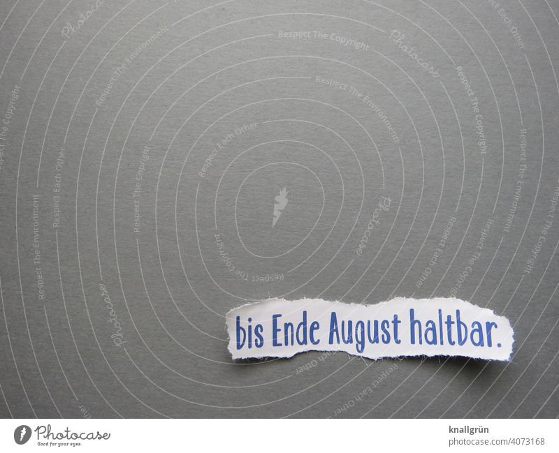 Bis Ende August haltbar. Haltbarkeitsdatum Zeit Vergänglichkeit Datum Termin & Datum Kalender Monat planen Ziffern & Zahlen Verfallsdatum bekömmlich