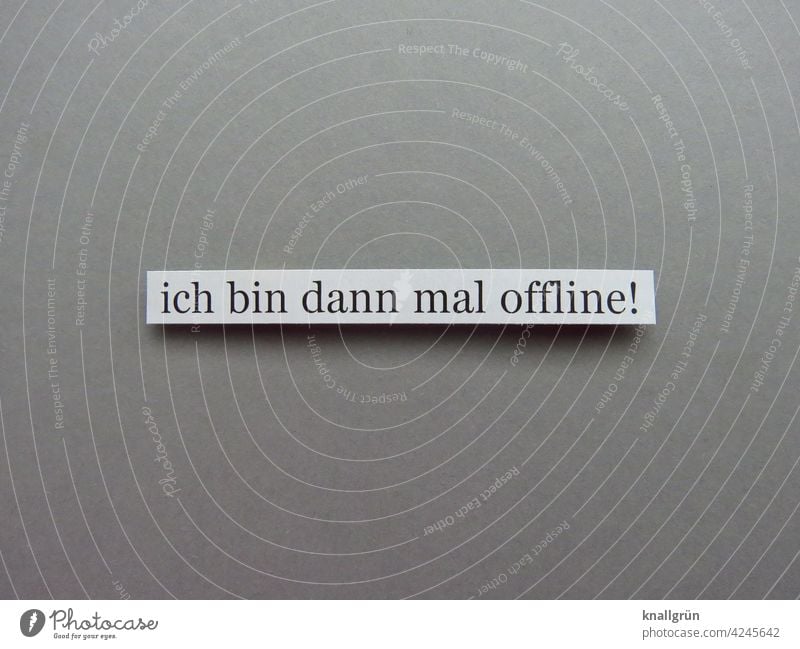 Ich bin dann mal offline! Leben Erholung Pause Freizeit & Hobby Häusliches Leben Lifestyle Internet Computer Laptop Handy Erwartung Stimmung