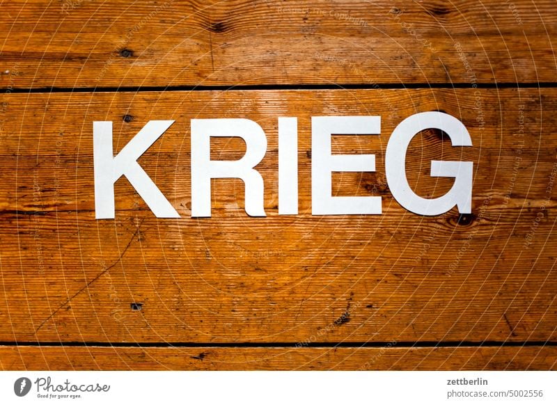 KRIEG abstrakt aussage begriff botschaft buchstabe einzelbuchstabe farbe kunst letter message nachricht parole passwort politik satz satzschrift schlüsselwort