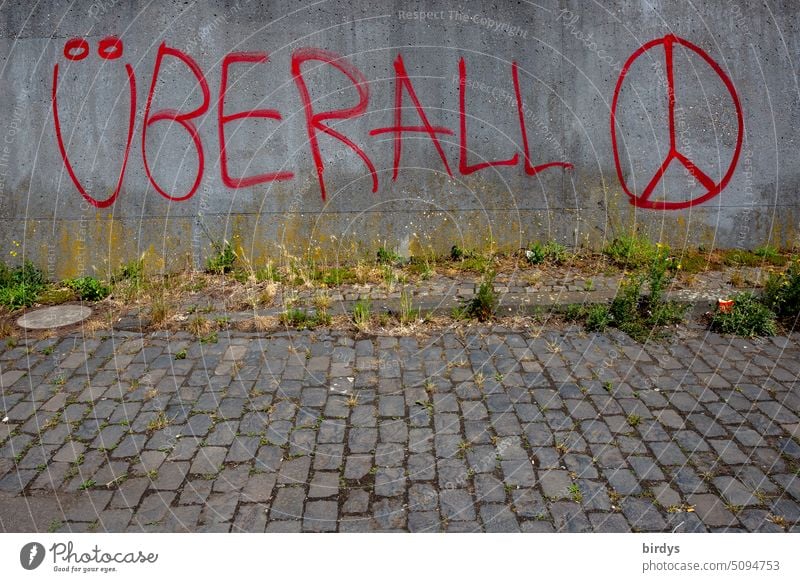 Überall Frieden, Wunsch nach Frieden auf allen Ebenen, Grafitti Graffiti Friedenswunsch Weltfrieden innerer Frieden neue Zeit Ziel Friedenszeichen Menschheit