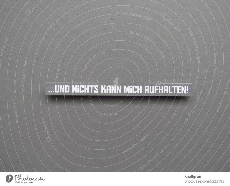 Und nichts kann mich aufhalten! Energie Willensstärke Tatkraft Mut Entschlossenheit Optimismus Kraft Erfolg Erwartung Gefühle selbstbewußt unaufhaltbar Farbfoto