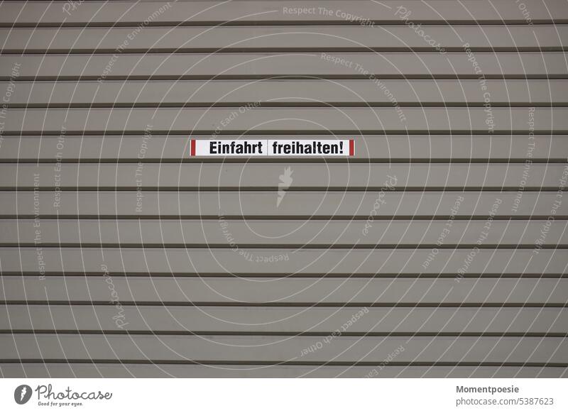 Einfahrt freihalten! einfahrt freihalten Einfahrt verboten Garage Tor Schilder & Markierungen Ausfahrt Garagentor Hinweisschild Warnschild Parkverbot Tür