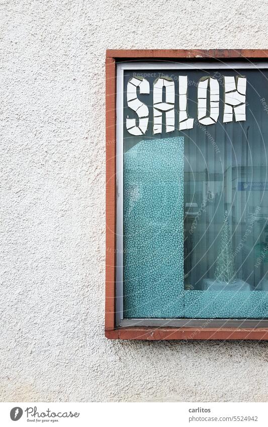 Salonfähig, oder doch nicht mehr ? Friseur Herrenfriseur Damenfriseur Werbung Firmenschild verwittert alt Pflege Beruf professionell Haarschnitt modern