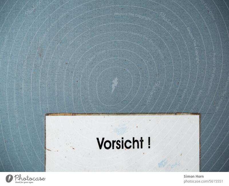 Allgemeiner Warnhinweis: Vorsicht! Warnung abstrakter Warnhinweis Hinweisschild Risiko Gefahr Achtung Schilder & Markierungen Schriftzug Warnschild Sicherheit