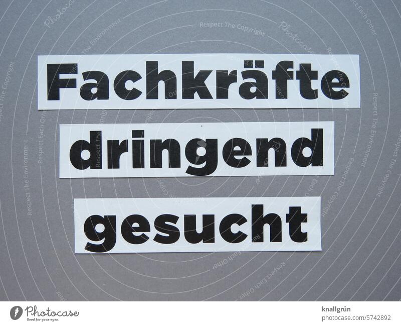 Fachkräfte dringend gesucht Arbeit & Erwerbstätigkeit Text Wirtschaft Beruf Fachkräftemangel Arbeitsplatz Handwerker Technik & Technologie Industrie Baustelle