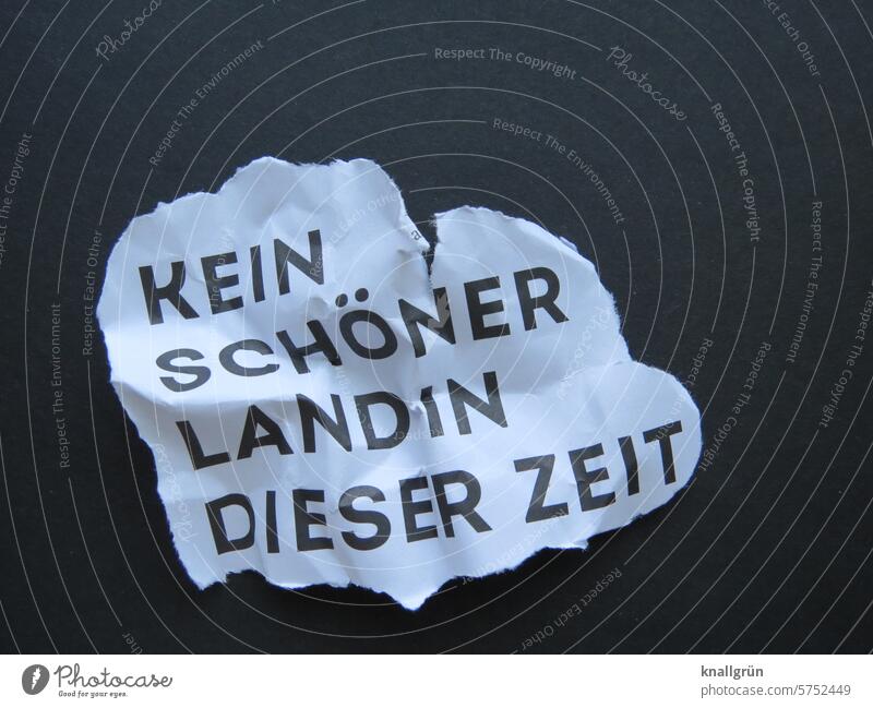 Kein schöner Land in dieser Zeit Deutschland Krise Text Politik & Staat Gesellschaft (Soziologie) Verantwortung protestieren Unzufriedenheit unzufrieden