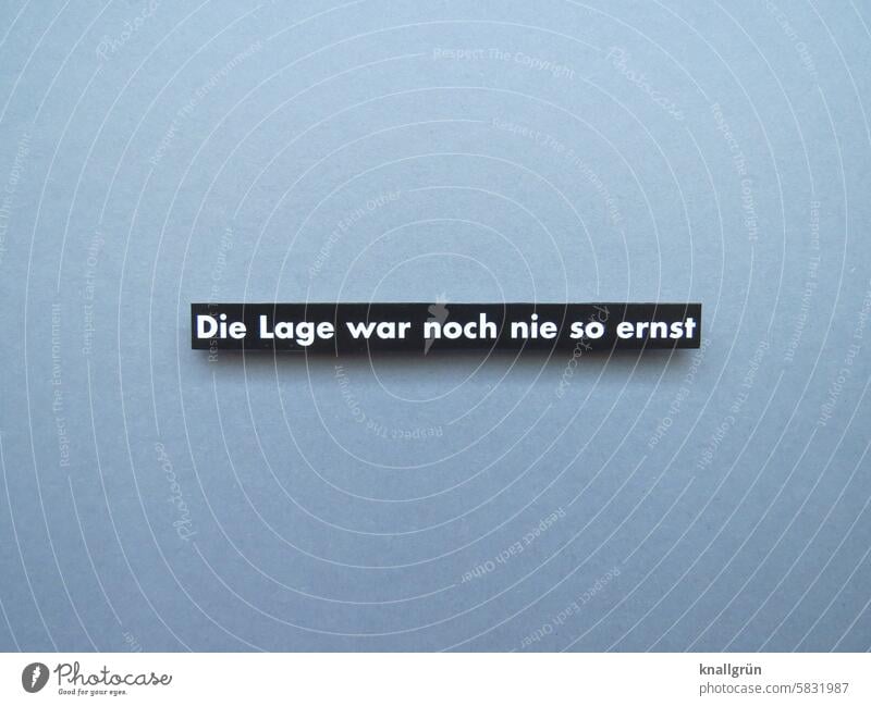 Die Lage war noch nie so ernst Politik & Staat Krise Gesellschaft (Soziologie) protestieren Verantwortung Solidarität Respekt Protest Demonstration