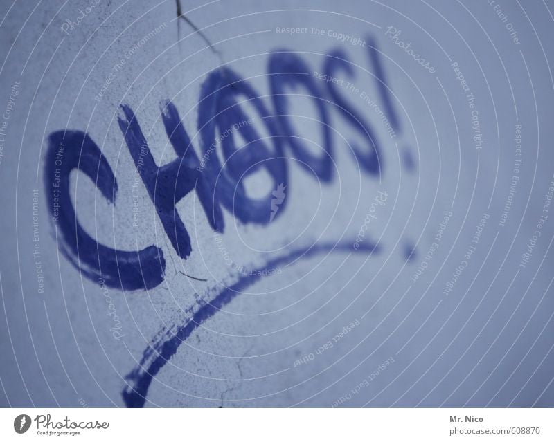 chaos ! Lifestyle Stadt Mauer Wand Fassade kaputt trashig blau Wut Frustration trotzig Aggression Ärger chaotisch Zerstörung Anarchie Graffiti Typographie