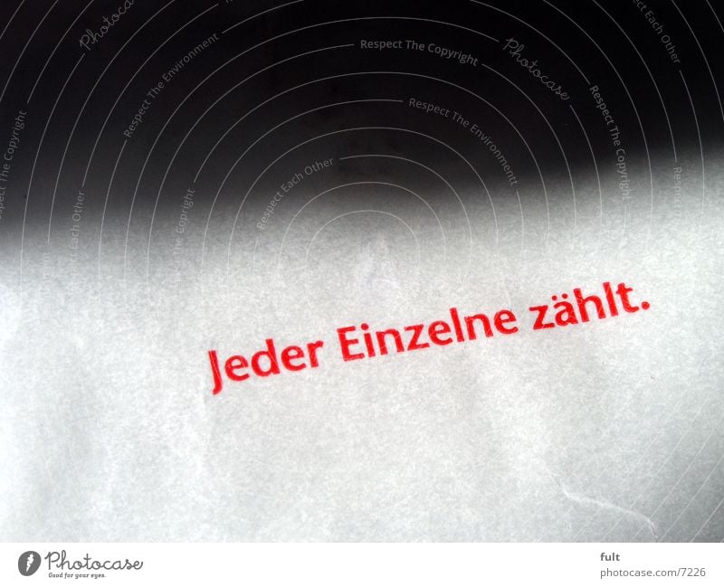 jeder einzelne zählt Sinn Typographie Stil Buchstaben Papier Dinge Fototechnik Schriftzeichen Aussage Druck Schatten Werbung gedruckt